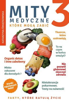 Mity medyczne, które mogą zabić cz. 3 - Katarzyna Świątkowska