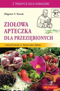 Ziołowa apteczka dla przeziębionych - Zbigniew T. Nowak