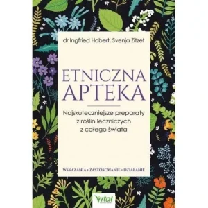 Etniczna apteka - dr Ingfried Hobert, Svenja Zitzer