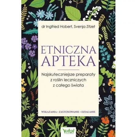 Etniczna apteka - dr Ingfried Hobert, Svenja Zitzer