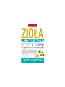 Zioła przeciwwirusowe - S. H. Buhner